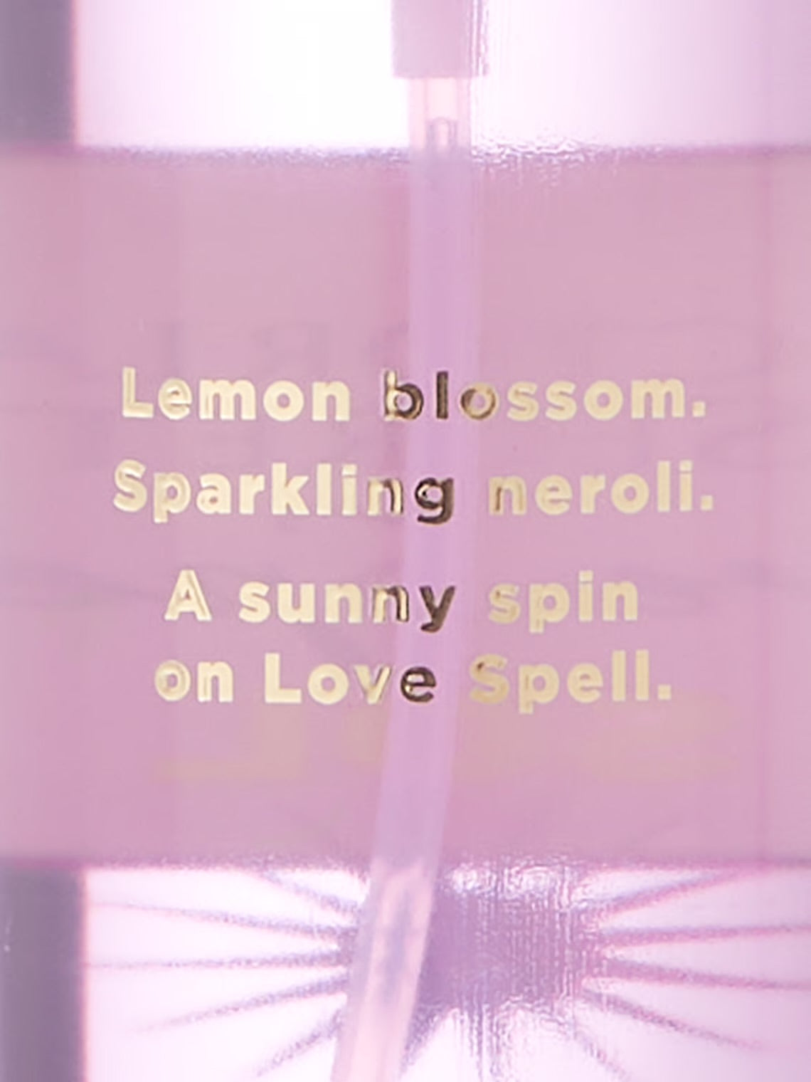 VICTORIA’S SECRET PARFUM POUR LE CORPS
Brume parfumée Love Soleil SOL